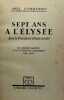 Sept ans à l'Elysée avec le président Emile Loubet.. De l'affaire Dreyfus à la conférence d'Algésiras, 1899-1906. COMBARIEU (Abel)