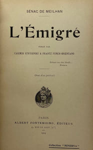 L'Émigré. Publié par Casimir Stryienski et Frantz Funck-Brentano