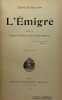 L' Émigré. Publié par Casimir Stryienski et Frantz Funck-Brentano.. SENAC DE MEILHAN (Gabriel)