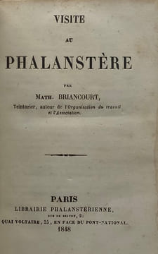 Visite au phalanstère.. BRIANCOURT (Mathieu).