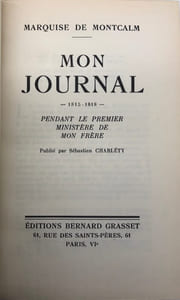 Mon Journal. (1815-1818), pendant le premier ministère de mon frère. Publié par Sébastien Charléty