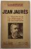 Jean Jaurès. L'homme, le penseur, le socialiste. Avec une lettre d'Anatole France et une lettre autographe de Jaurès. Troisième édition.. RAPPOPORT ...