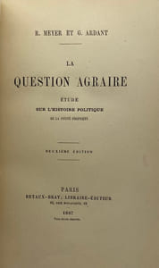 La Question agraire. Étude sur l'histoire politique de la petite propriété. Deuxième édition