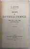 Gens de la Vieille France. Rêveries pour le temps présent sur des thèmes anciens.. LENOTRE (Louis-Léon-Théodore Gosselin, dit G.).