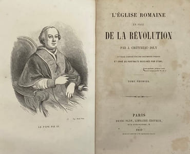 L'Église romaine en face de la Révolution. Ouvrage composé sur des documents inédits et orné de portrait dessinés par Staal