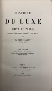 Histoire du luxe privé et public. depuis l'antiquité jusqu'à nos jours