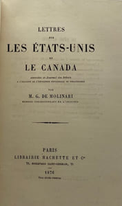 Lettres sur les États-Unis et le Canada. adressées au Journal des débats, à l'occasion de l'Exposition universelle de Philadelphie