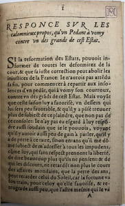 Responce sur les calomnieux propos, qu'un pédant a vomy contre un des grands de cest Estat.
