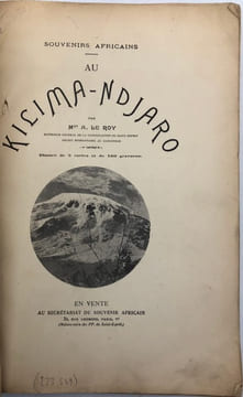 Souvenirs africains. Au Kilima-Ndjaro. Illustré de 3 cartes et de 100 gravures. LE ROY (Alexandre).
