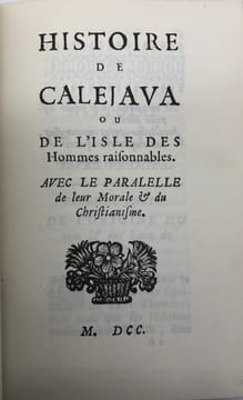 Histoire de Calejava ou de l'Isle des hommes raisonnables. Avec le parallèle de leur morale & du christianisme. [GILBERT (Claude)].