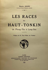 Les Races du Haut-Tonkin. de Phong-Tho à Lang-Son. Préface de M. Paul Pelliot
