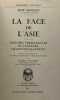 La Face de l'Asie.. Données permanentes et facteurs de renouvellement. Avec une préface et deux chapitres complémentaires par George Deniker. GROUSSET ...