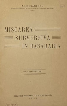 Mi carea subversiv in Basarabia. Cu clisee in text. HUSARESCU (Zaharia).