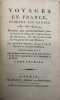 Voyages en France, pendant les années 1787 - 88 - 89 et 90 entrepris plus particulièrement pour s'assurer de l'état de l'agriculture, des richesses, ...