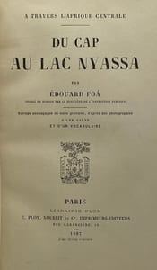 À travers l'Afrique centrale. Du Cap au lac Nyassa. Ouvrage accompagné de seize gravures, d'après des photographies d'une carte et d'un vocabulaire