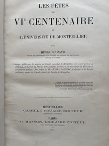 Les Fêtes du VIe centenaire de l'université de Montpellier.