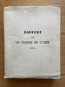 Rapport sur la guerre de Corée. 1950-1951