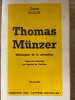 Thomas Münzer. théologien de la révolution. Traduit de l'allemand par Maurice de Gandillac. BLOCH (Ernst).