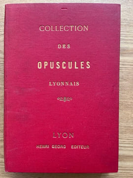 COLLECTION des opuscules lyonnais.. undefined