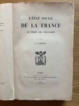 L'Etat social de la France au temps des Croisades.. GARREAU (L.).
