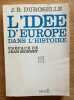 L'Idée d'Europe dans l'Histoire.. Préface de Jean Monnet. DUROSELLE (Jean-Baptiste).