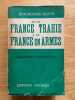 De la France trahie à la France en armes.. Commentaires à Radio-Moscou 1941-1944. Préface de Charles Tillon. BLOCH (Jean-Richard).