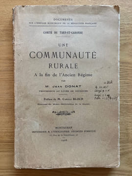 Une communauté rurale à la fin de l'Ancien Régime. Préface de M. Camille Bloch. DONAT (Jean).