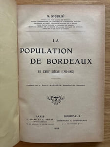 La Population de Bordeaux au XVIIIe siècle. (1700-1800)