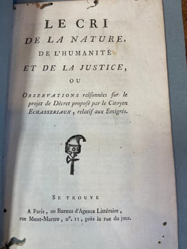 Le Cri de la nature, de l'humanité et de la justice. ou Observations raisonnées sur le projet de décret proposé par le citoyen Eschassériaux, relatif ...