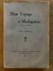 Mon voyage à Madagascar. (journal de route). BARNAUD (Paul).