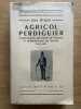 Agricol Perdiguier,. compagnon du Tour de France et représentant du peuple, 1805-1875. Avant-propos de Gaston Tessier. Préface de Georges Bourgin.. ...