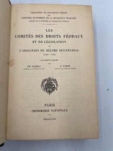 Les Comités des droits féodaux et de législation et l'abolition du régime seigneurial. 1789-1793. Documents publiés