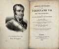 M&Eacute;MOIRES historiques sur Ferdinand VII. Roi des Espagnes, et sur les &eacute;v&eacute;nemens de son r&egrave;gne. Par Don ***, avocat pr&egrave;s des tribunaux espagnols. Trad. ...