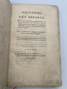 Souvenirs d'un déporté. pour servir aux historiens, aux romanciers, aux compilateurs d'ana, aux folliculaires, aux journalistes, aux faiseurs de tragédies, de comédies, de vaudevilles, de drames, de mélodrames et de pantomimes dialoguées. Œuvre posthume