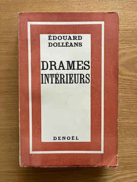 Drames intérieurs.. DOLLEANS (Edouard).