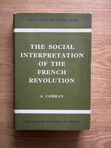 The Social interpretation of the French Revolution.