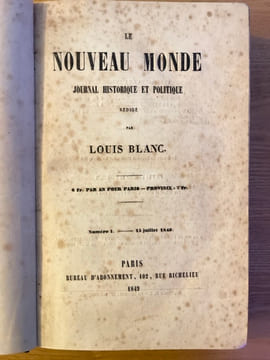 Le NOUVEAU MONDE. Journal historique et politique rédigé par Louis Blanc. undefined