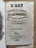 L'Art de réussir en amour, enseigné en 25 leçons. ou nouveaux secrets de triompher des femmes, et de les fixer. Par l'auteur de la Biographie ...