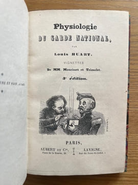 Physiologie du Garde national. Vignettes de MM. Maurisset et Trimolet. 3e édition. HUART (Louis)