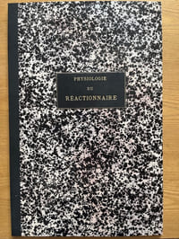 Physiologie du réactionnaire.