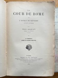 La Cour de Rome et l'esprit de réforme avant Luther.