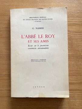 L'Abbé Le Roy et ses amis. Essai dur le jansénisme extrémiste intramondain. Préface de L. Goldmann. NAMER (Gérard).