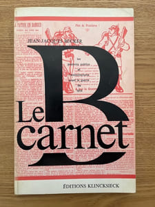 Le Carnet B. Les pouvoirs publics et l'antimilitarisme avant la guerre de 1914