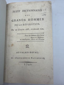 Petit dictionnaire des grands hommes de la Révolution. par un citoyen actif, ci-devant rien. [RIVAROL (Antoine de)]