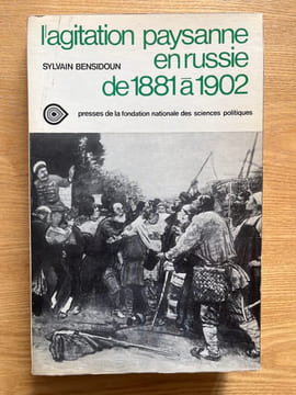 L'Agitation paysanne en Russie de 1881 à 1902. Etude comparative entre le Cernozem Central et la Nouvelle Russie. Préface de Pierre Pascal. BENSIDOUN ...