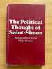 The Political thought of Saint-Simon.. SAINT-SIMON (Claude-Henri de Rouvroy, Comte de).