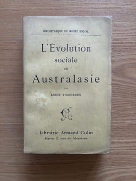 L'Evolution sociale en Australasie.. VIGOUROUX (Louis).