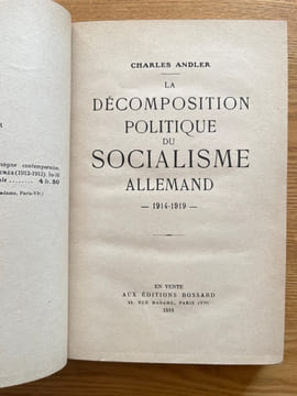 La Décomposition politique du socialisme allemand. 1914-1919. ANDLER (Charles).