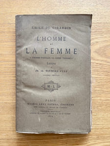 L'Homme et la Femme. L'homme suzerain, la femme vassale. Lettre à M. A. Dumas Fils. Sixième édition