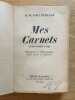 Mes carnets. (juin-octobre 1940). Documents et t&eacute;moignages pour servir &agrave; l'histoire. TONY REVILLON (Marie-Michel).